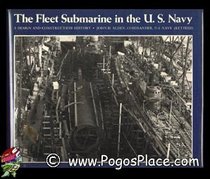 The Fleet Submarine in the United States Navy: A Design and Construction History