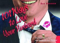 101 Ways to Love Your Husband