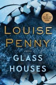 Glass Houses (Chief Inspector Gamache, Bk 13) (Large Print)