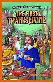The First Thanksgiving (Jr. Graphic Colonial America)
