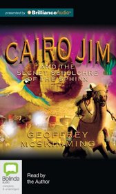 Cairo Jim and the Secret Sepulchre of the Sphinx (Cairo Jim Chronicles)