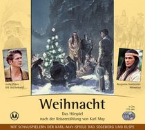 Weihnacht. 3 CDs. Das Hrspiel nach der Reiseerzhlung von Karl May.