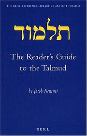 Reader's Guide to the Talmud (Brill Reference Library of Judaism)