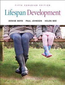 Lifespan Development, Fifth Canadian Edition (5th Edition)