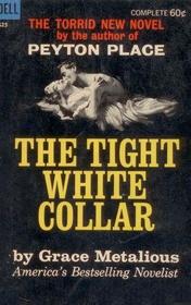 The Tight White Collar