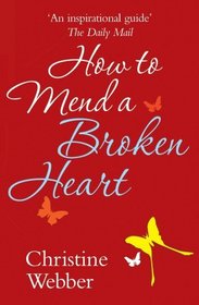 How to Mend a Broken Heart (Help Yourself)