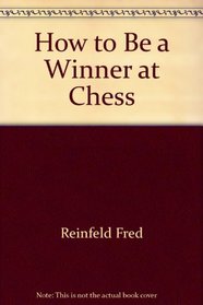 Be a Winner at Chess (How to)