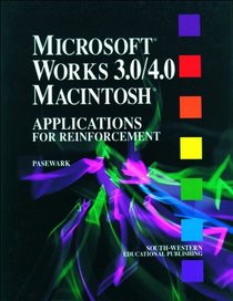 Microsoft Works 3.0/4.0 for Macintosh: Applications for Reinforcement