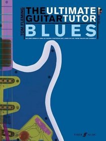 Blues: (Piano, Vocal, Guitar) (Ultimate Guitar Tutor)