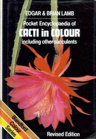 Pocket Encyclopaedia of Cacti in Colour