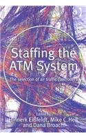 Staffing the Atm System: The Selection of Air Traffic Controllers