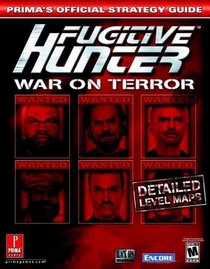 Fugitive Hunter: War on Terror (Prima's Official Strategy Guide)