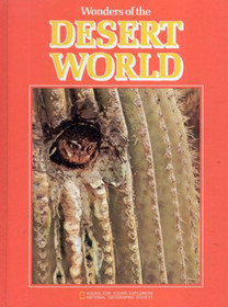 Wonders of the desert world (Books for young explorers)