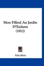 Mon Filleul Au Jardin D'Enfants (1912) (French Edition)