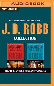 J. D. Robb - Collection: Eternity In Death & Ritual In Death: Short Stories From Anthologies (In Death Series)
