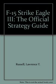 F-15 Strike Eagle III: The Official Strategy Guide