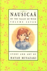 Nausicaa of the Valley of Wind (Vol 7)