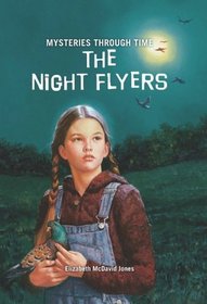 The Night Flyers (Mysteries Through Time)