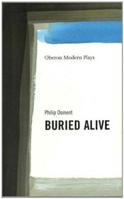 Buried Alive (Oberon Modern Plays)