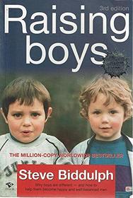 Raising Boys: Why Boys are Different - and How to Help Them Become Happy and Well-balanced Men