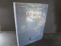 Voyage dans l'empire mongol: 1253-1255 (Voyages et decouvertes) (French Edition)