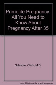 Primelife Pregnancy: All You Need to Know About Pregnancy After 35