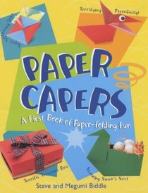 Paper Capers: My First Origami Book