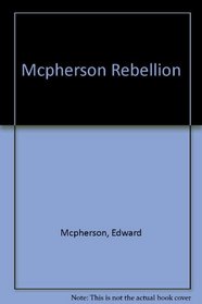 Mcpherson Rebellion (Studies in American history and government)