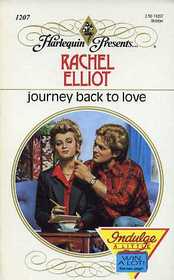 Journey Back to Love (Harlequin Presents, No 1207)