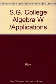 S.G. College Algebra W /Applications