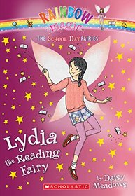 Lydia the Reading Fairy (the School Day Fairies #3) (Rainbow Magic)