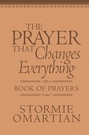 The Prayer That Changes Everything Book of Prayers: The Hidden Power of Praising God