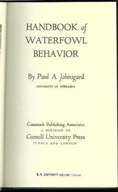 Handbook of Waterfowl Behavior (Handbooks of American Natural History)