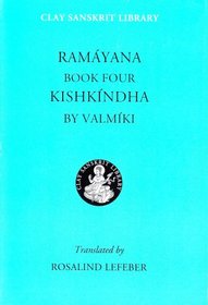 Ramayana Book Four: Kishkindha (Clay Sanskrit Library)