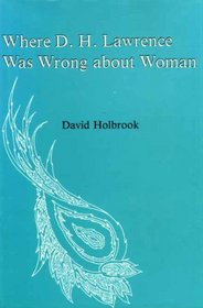 Where D.H. Lawrence Was Wrong About Woman