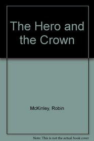 THE HERO AND THE CROWN