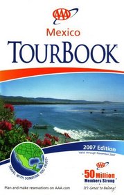 AAA Mexico Tourbook: 2007 Edition (2007 Edition, 2007-502207)