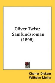 Oliver Twist: Samfundsroman (1898)