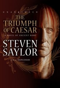 The Triumph of Caesar: A Novel of Ancient Rome (Roma Sub Rosa series)(Library Edition)