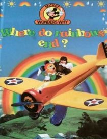 Where Do Rainbows End? (Mickey Wonders Why)