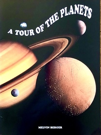 A Tour of the Planets (Ranger Rick Science Spectacular)