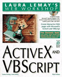 Laura Lemay's Web Workshop Activex and Vbscript (Laura Lemay's Web Workshop)