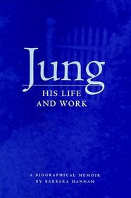 Jung: His Life  Work