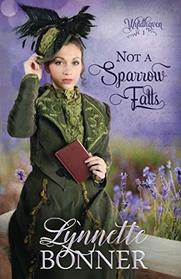 Not a Sparrow Falls (Wyldhaven) (Volume 1)