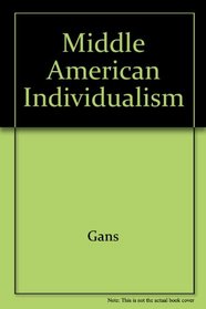 Middle American Individualism: The Future of Liberal Democracy