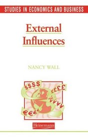 External Influences: Studies in Economics and Business (Studies in economics & business)