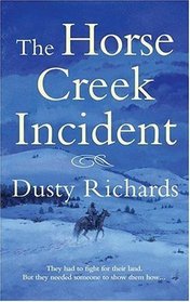 The Horse Creek Incident (Herschel Baker, Bk 1)