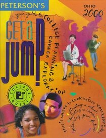 Peterson's 2000 Get a Jump Ohio: Your Guide to College Planning  Career Exploration (Peterson's Get a Jump)