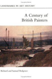 Century of British Painters (Landmarks in Art History)