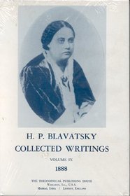 Collected Writings of H. P. Blavatsky, Vol. 9 (1888)